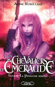 Tome 4: La Princesse rebelle