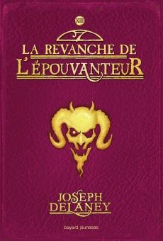 Tome 13: La Revanche de l'épouvanteur