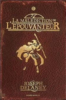 Tome 2: La Malédiction de l'épouvanteur