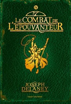 Tome 4: Le Combat de l'épouvanteur