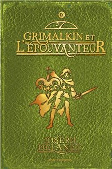 Tome 9: Grimalkin et l'Épouvanteur